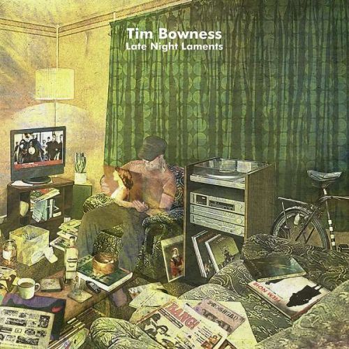 CD Bowness, Tim - Late Night Laments