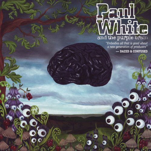 CD White, Paul - Paul White & the Purple Brain
