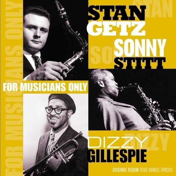 Vinyl GETZ/GILLESPIE/STITT - FOR MUSICIANS ONLY