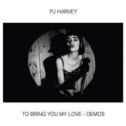 PJ Harvey - To Bring You My Love: Demos CD