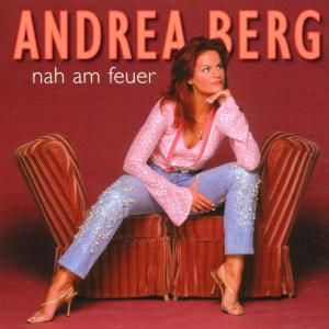 CD Berg, Andrea - Nah Am Feuer