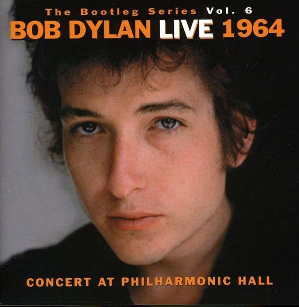 CD Dylan, Bob - Bootleg Series 6: Live 1964 - Concert At Philharmonic Hall