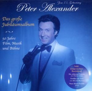 CD Alexander, Peter - Das Grosse Jubilaumsalbum