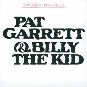 CD Dylan, Bob - Pat Garrett & Billy the Kid