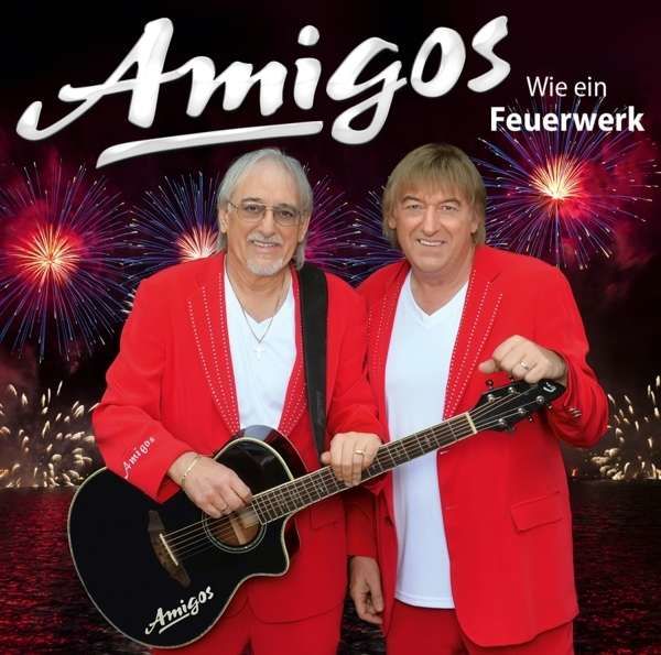 CD Amigos - Wie Ein Feuerwerk