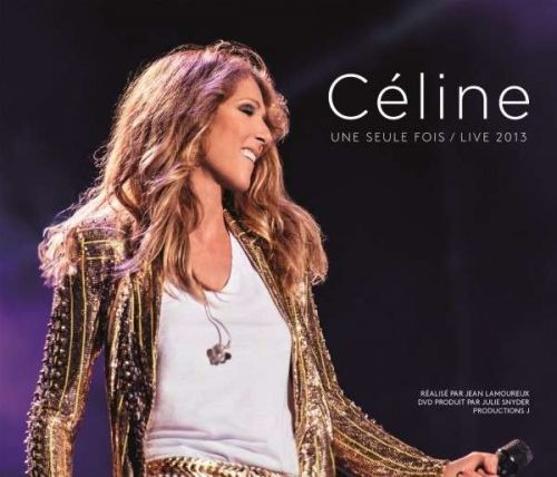 CD Dion, Celine - Une Seule Fois/Live 2013