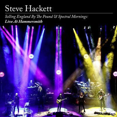 CD HACKETT, STEVE - SELLING ENGLAND BY THE POUND & SPECTRAL MORNINGS: LIVE AT  HAMMERSMITH