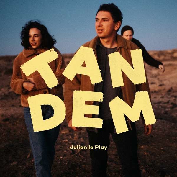 CD LE PLAY, JULIAN - TANDEM